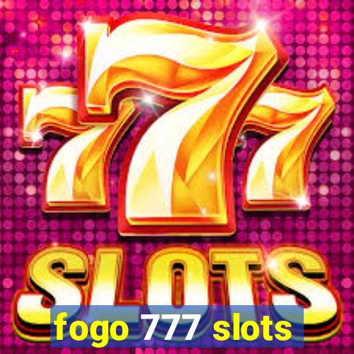 fogo 777 slots